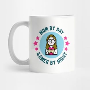 Mom By Day Gamer By Night Mug